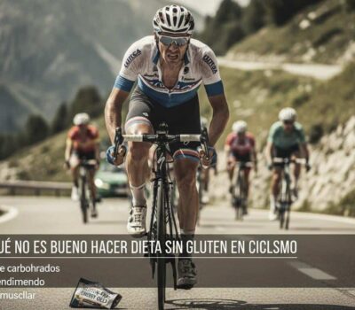 Porque no es bueno hacer dieta sin gluten en ciclismo