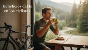 Beneficios del té en los ciclistas