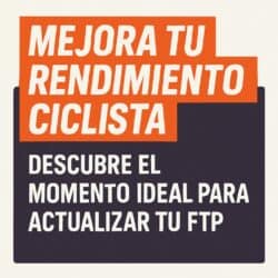 momento ideal para actualizar tu FTP