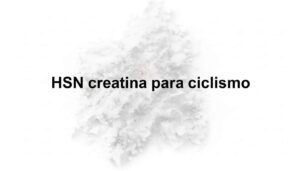 HSN Creatina para el Ciclismo