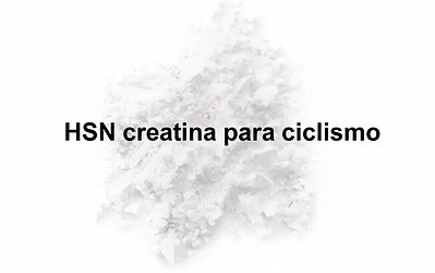HSN Creatina para el Ciclismo
