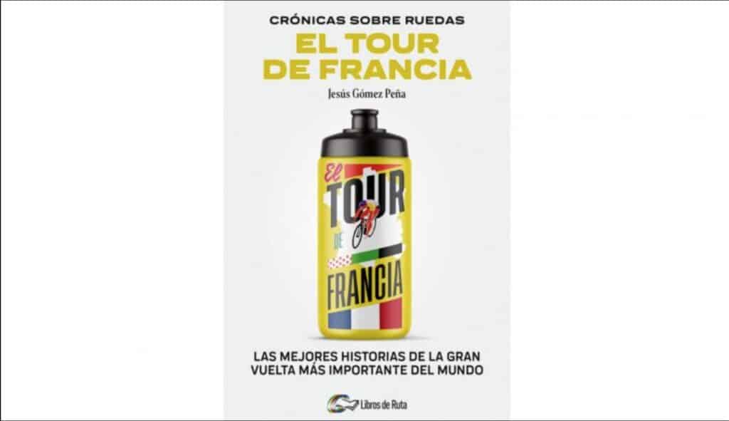 libro Crónicas sobre ruedas El Tour de Francia
