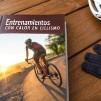 Entrenamientos con calor en ciclismo