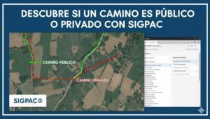Descubre si un camino es público o privado con SIGPAC