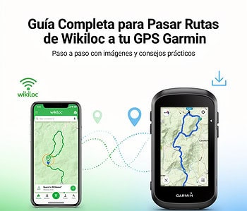 Pasar Rutas de Wikiloc a tu GPS Garmin