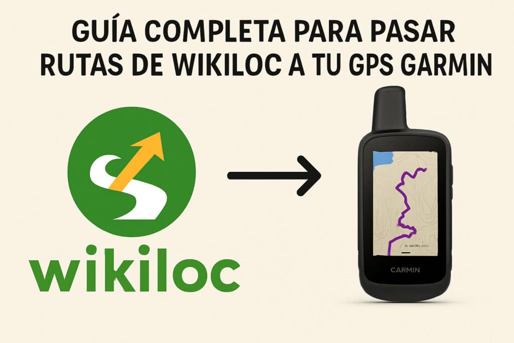 Pasar Rutas de Wikiloc a tu GPS Garmin