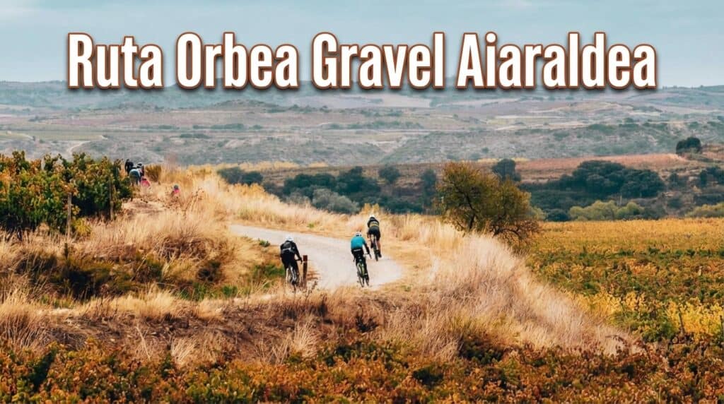 Ruta Orbea Gravel Aiaraldea