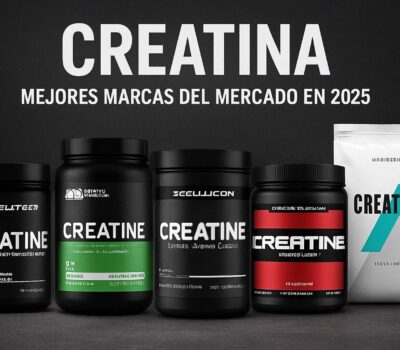 Creatina Mejores marcas del mercado en 2025