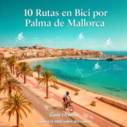 10 Rutas en Bici por Palma de Mallorca