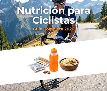 Nutrición para Ciclistas: Guía Completa 2026
